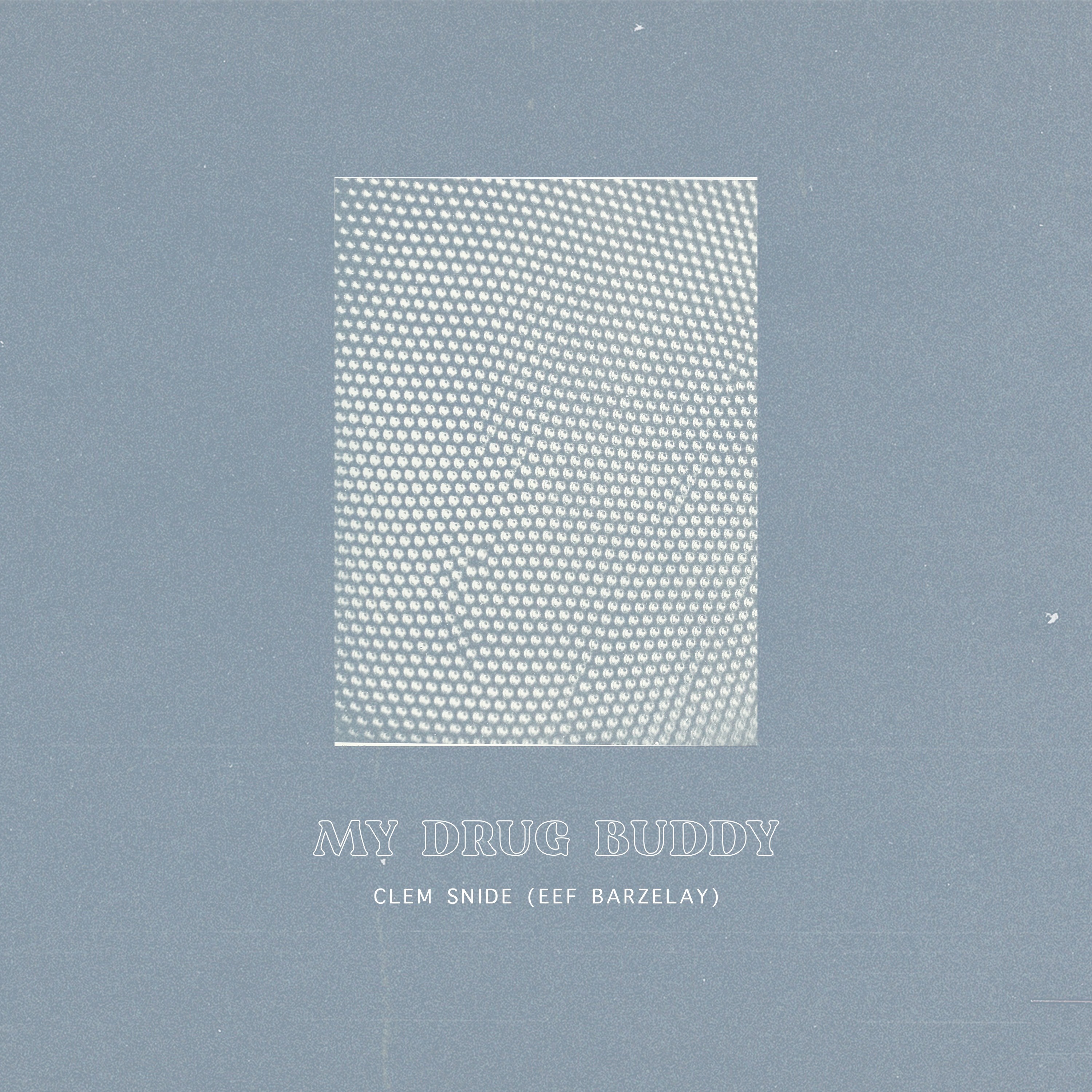 My Drug Buddy - Single album cover