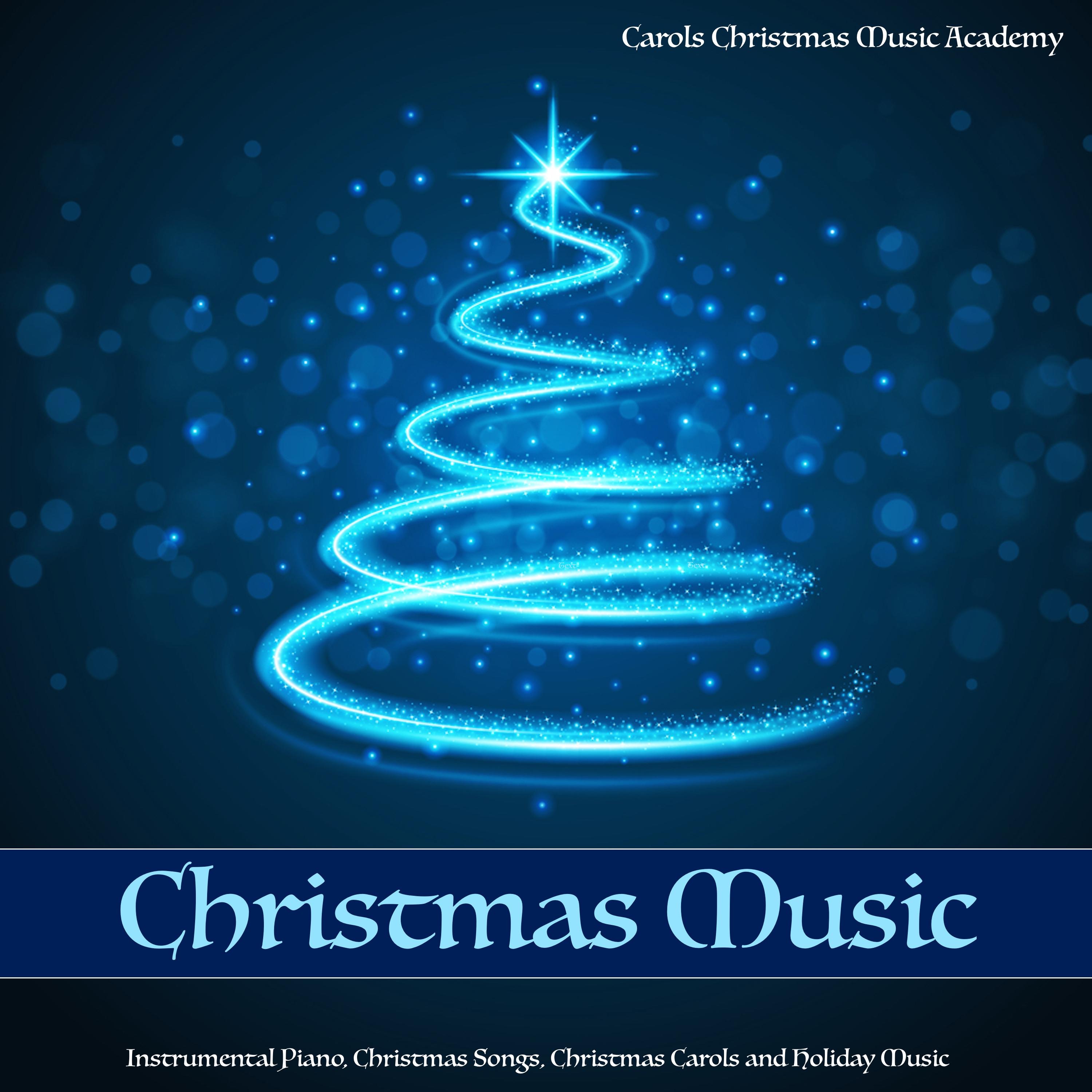 Christmas Music: Instrumental Piano Christmas Songs Christmas Carols and Holiday Music album cover