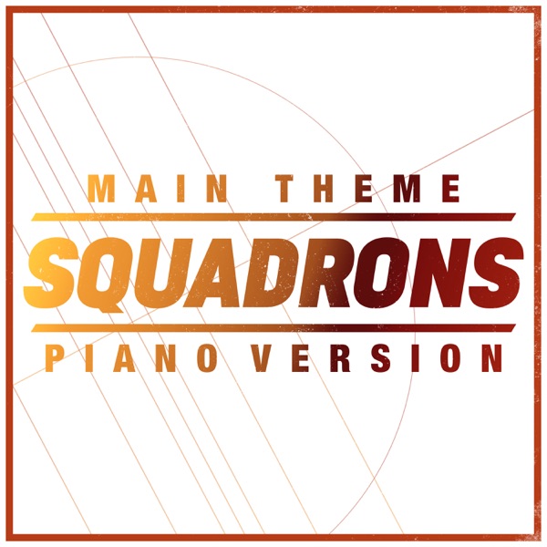 Star Wars: Squadrons Main Theme (Piano Rendition) - Single album cover