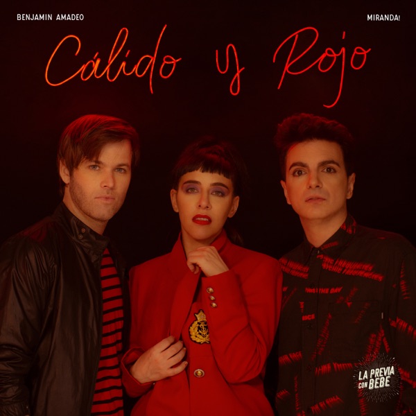 Cálido y Rojo (feat. Miranda!) - Single album cover