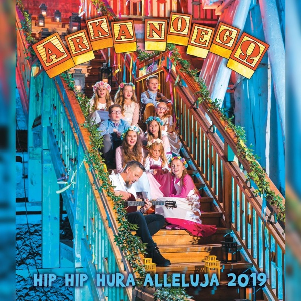Arka Noego - HIP HIP HURA ALLELUJA 2019 album cover