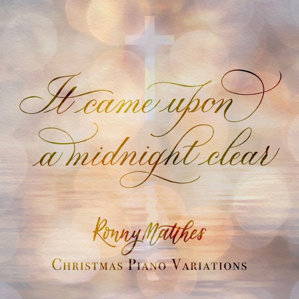 It Came Upon a Midnight Clear (Christmas Piano Variations) - Single album cover