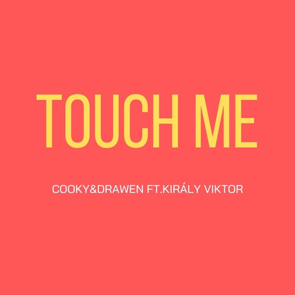 Touch Me (feat. Király Viktor) - Single album cover