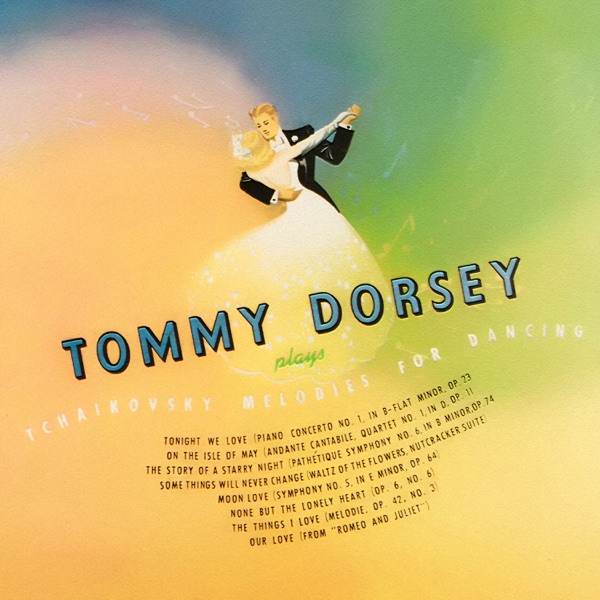 Tommy Dorsey plays Tchaikovsky Melodies for Dancing album cover