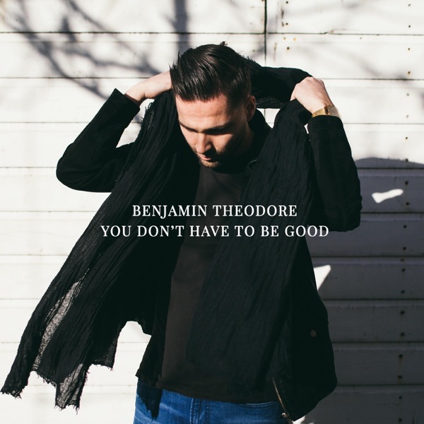You Don't Have to Be Good - Single album cover