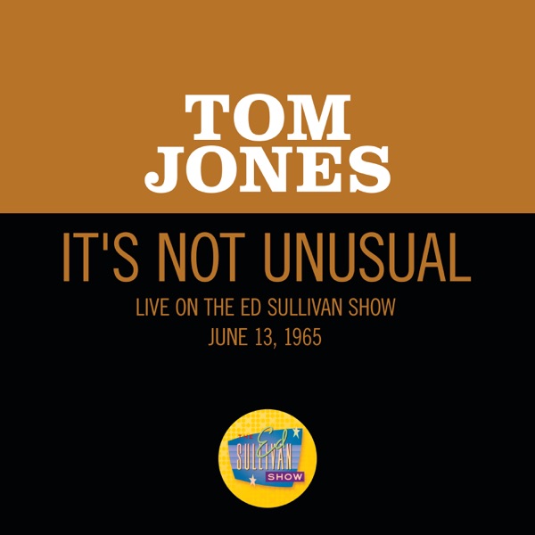 It's Not Unusual (Live On The Ed Sullivan Show, June 13, 1965) - Single album cover