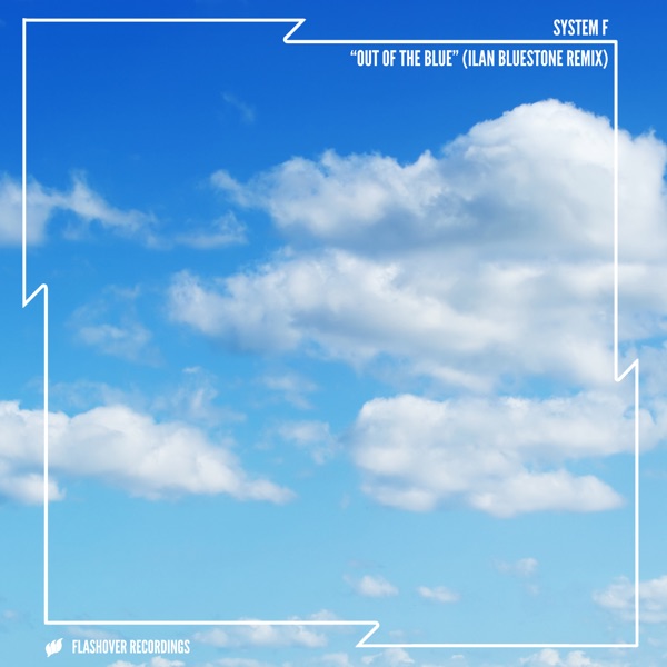 Out of the Blue (Ilan Bluestone Remix) - Single album cover