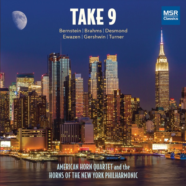 Take 9 - Music for Horns: Bernstein, Brahms, Gershwin and More album cover