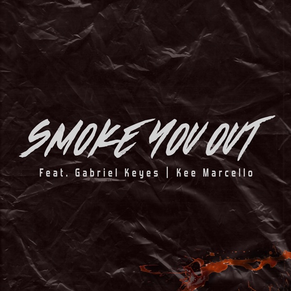 Smoke You out (feat. Gabriel Keyes & Kee Marcello) - Single album cover