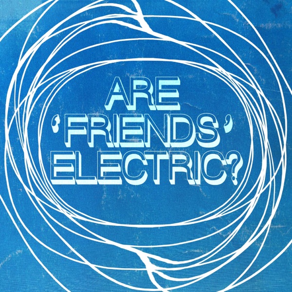 Are 'Friends' Electric? - Single album cover