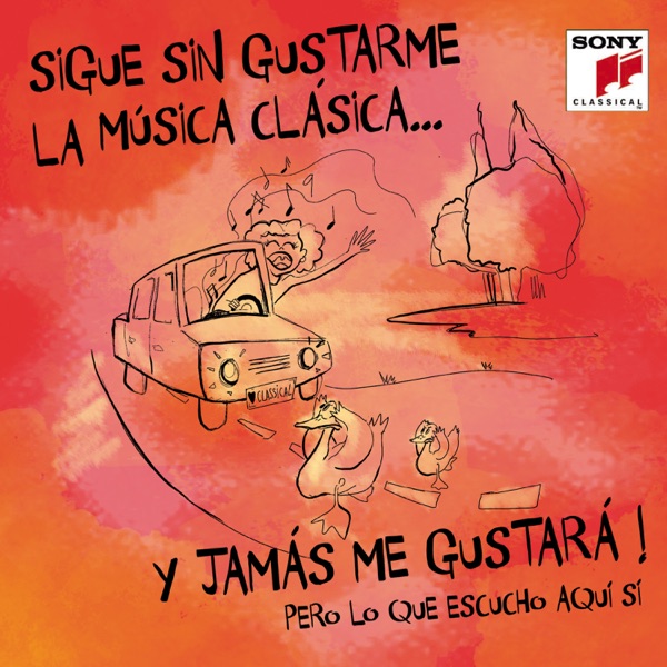 Sigue Sin Gustarme la Música Clásica y... Jamás Me Gustará album cover