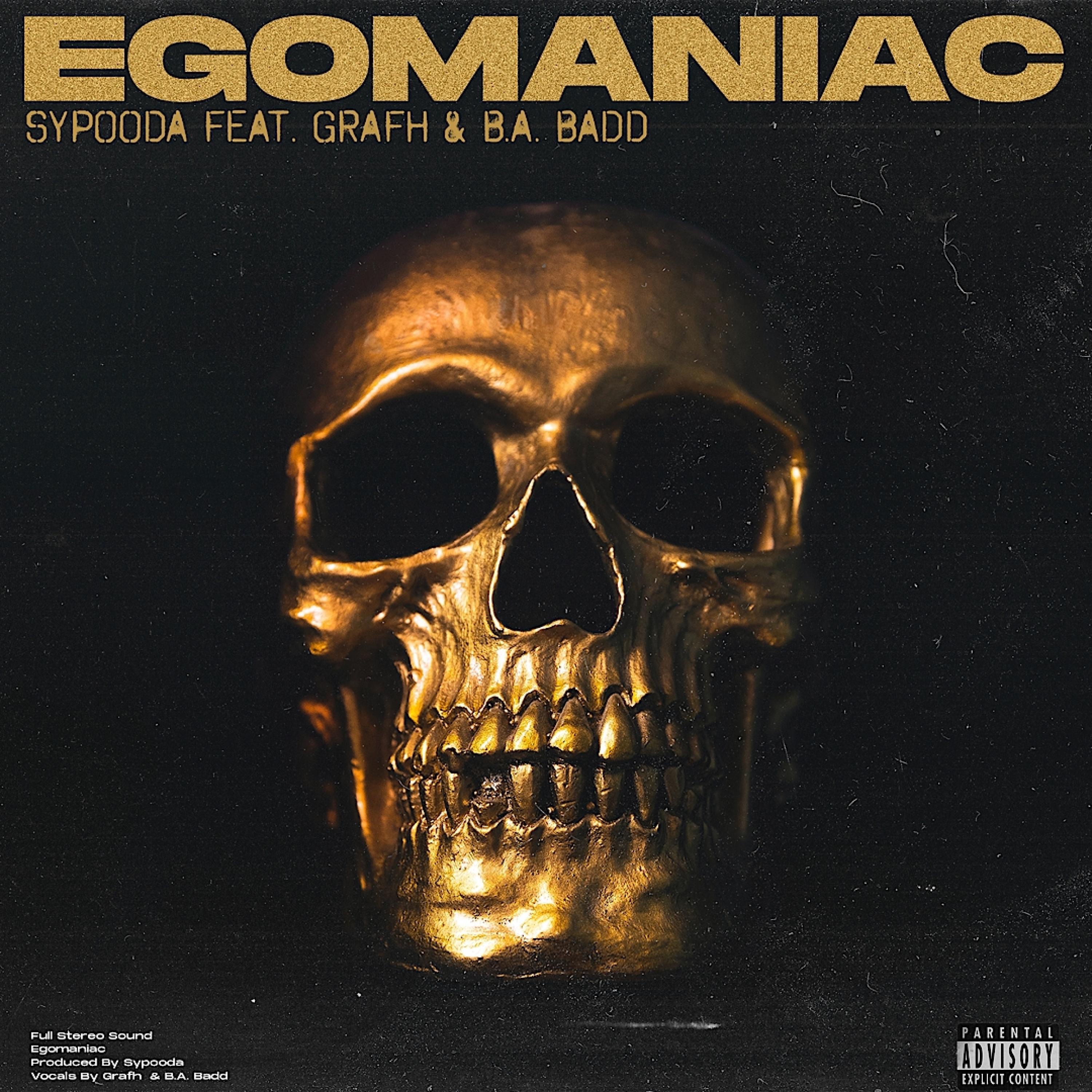 Egomaniac (feat. Grafh & B.A Badd) - Single album cover