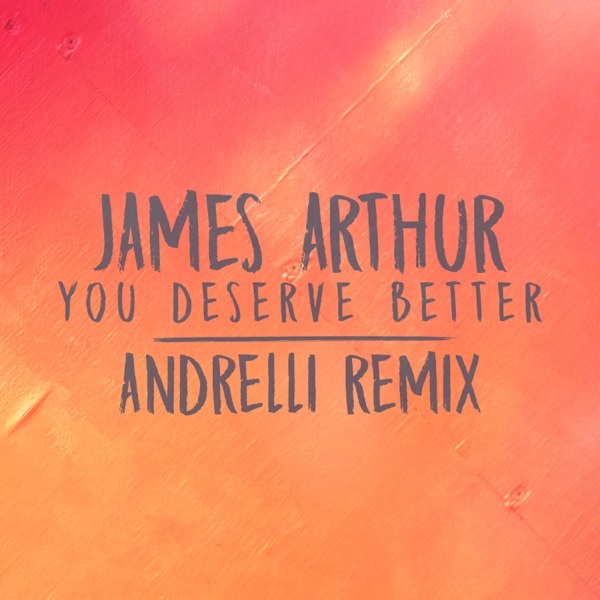 You Deserve Better (Andrelli Remix) - Single album cover