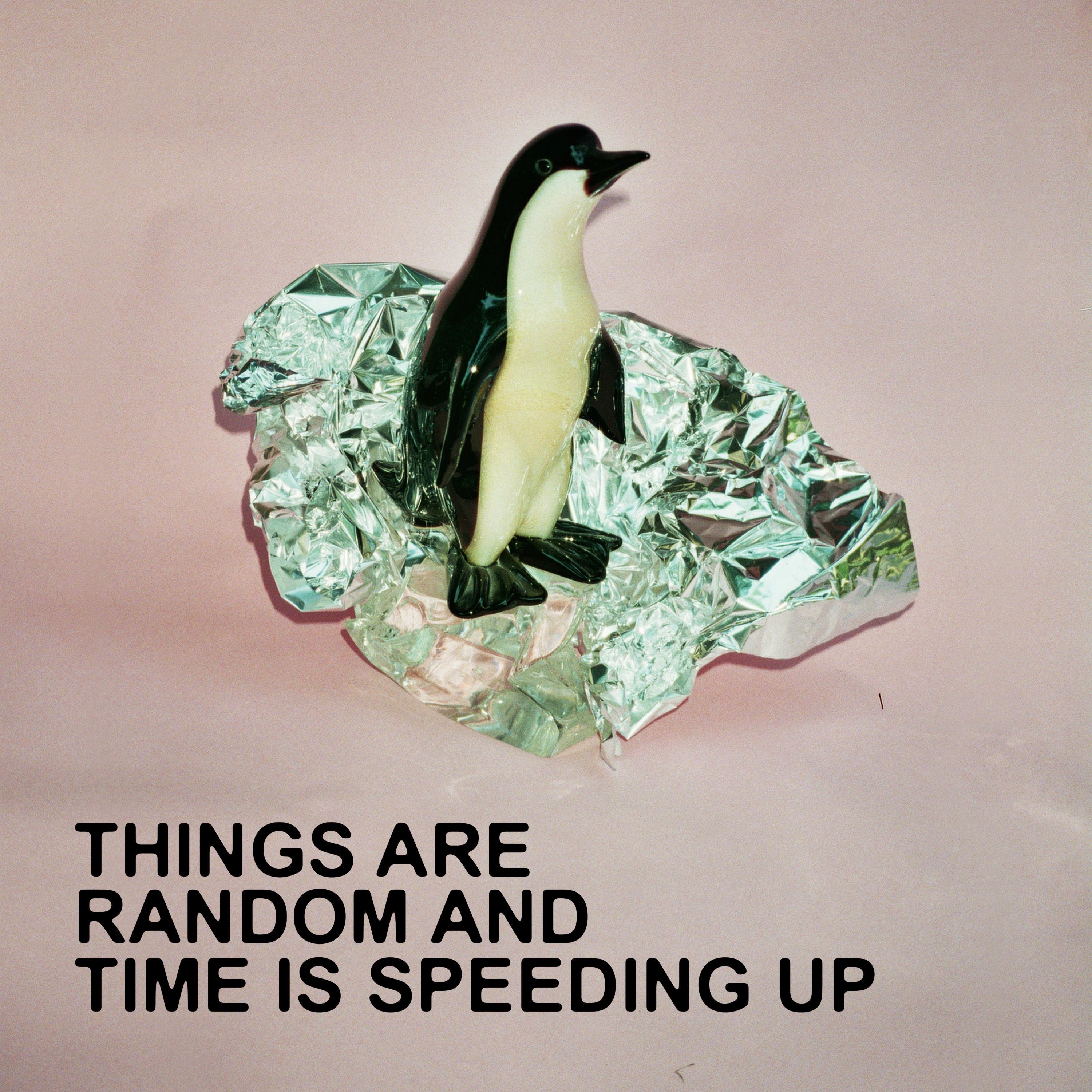 Things Are Random and Time Is Speeding Up album cover