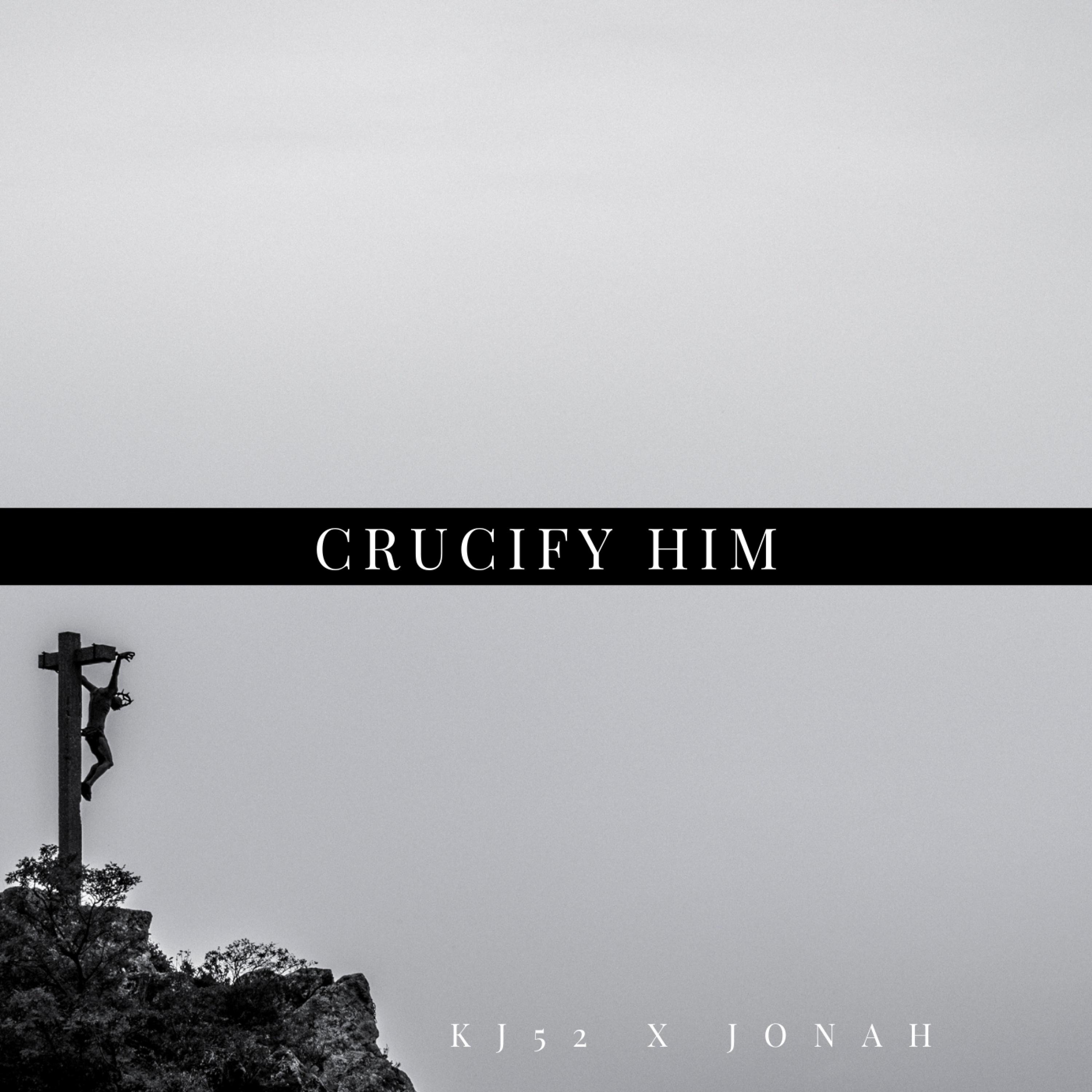 Crucify Him - Single album cover