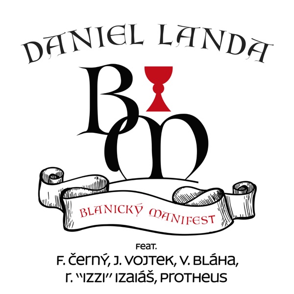 Blanický manifest (feat. František Černý, Josef Vojtek, Václav Bláha, Roman "IZZI" Izaiáš, Protheus) album cover