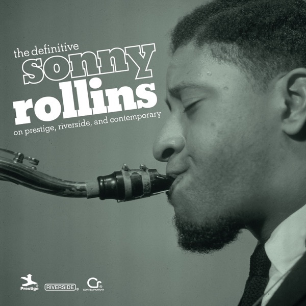 The Definitive Sonny Rollins On Prestige, Riverside, and Contemporary album cover