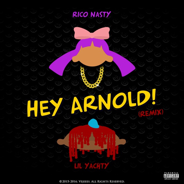 Hey Arnold (Remix) [feat. Lil Yachty] - Single album cover