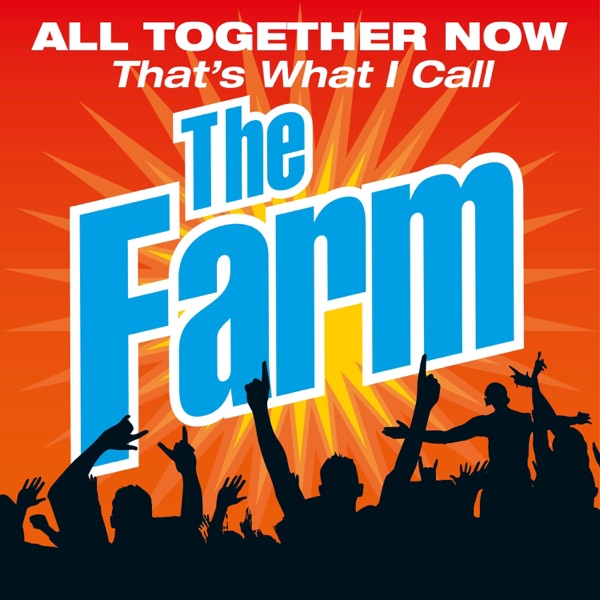 All Together Now That's What I Call the Farm (Live) album cover