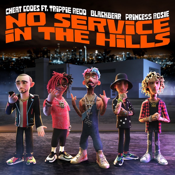 No Service in the Hills (feat. Trippie Redd, blackbear, PRINCE$$ ROSIE) - Single album cover