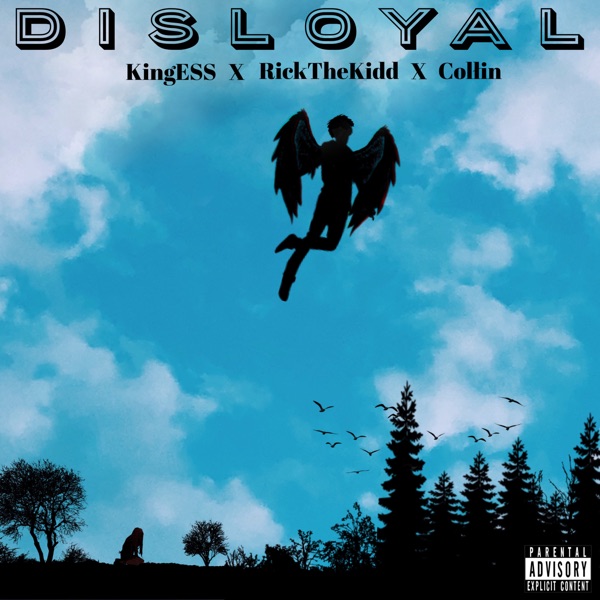 Disloyal (feat. RickTheKidd & Colłin) - Single album cover