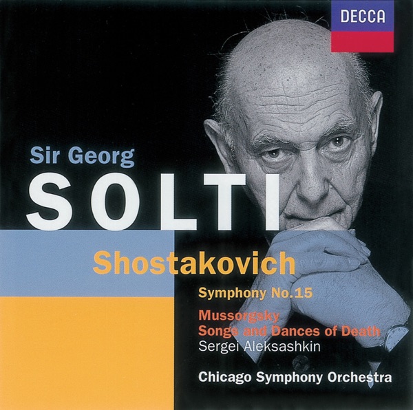 Shostakovich: Symphony No. 15 - Mussorgsky: Songs & Dances of Death album cover