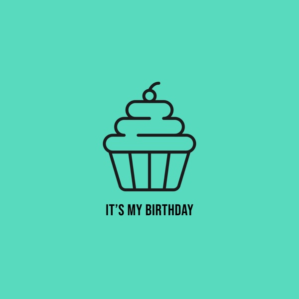 It's My Birthday - Single (feat. Razah, Rashon J, Stephen Voyce & EightyEight) - Single album cover