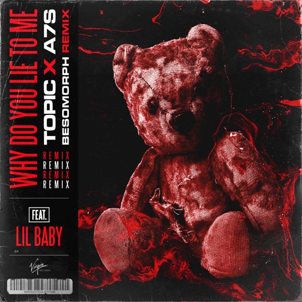 Why Do You Lie to Me (Besomorph Remix) [feat. Lil Baby] - Single album cover