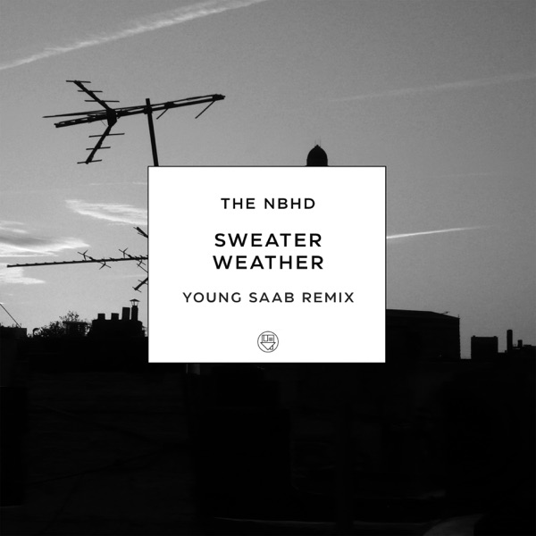 Sweater Weather (Young Saab Remix) - Single album cover
