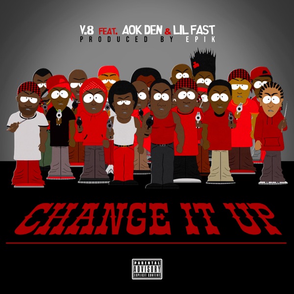 Change It Up (feat. AOK Den & Lil Fast) - Single album cover