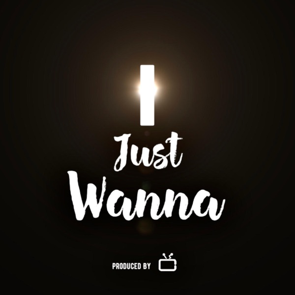 I Jus' Wanna (feat. Big Poppa & Black Dada) - Single album cover