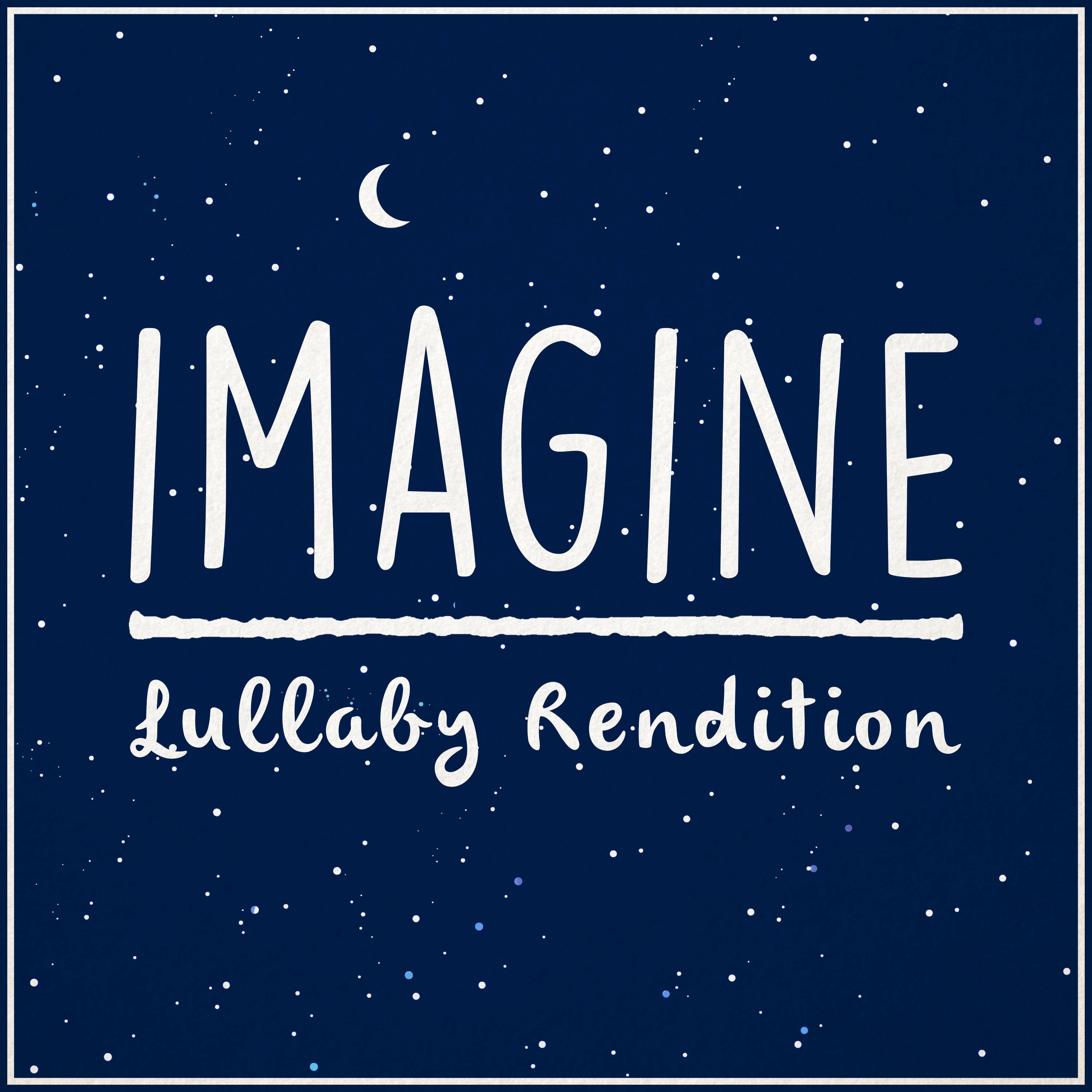 imagine (Lullaby Rendition) - Single album cover