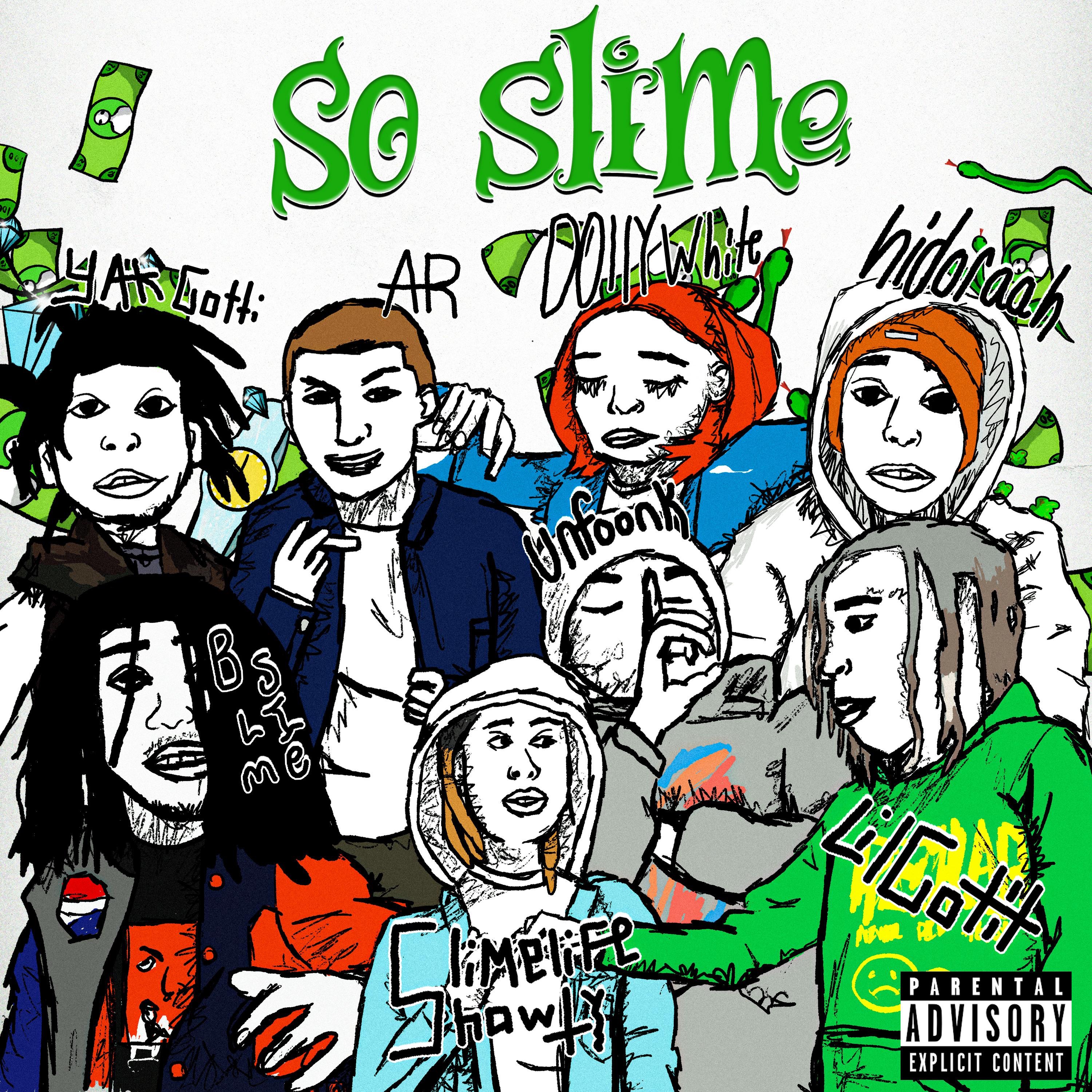 So Slime (feat. Lil Gotit, B Slime, Unfoonk & Slimelife Shawty) - Single album cover