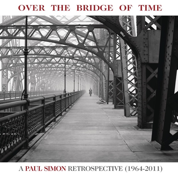 Over the Bridge of Time: A Paul Simon Retrospective (1964-2011) album cover