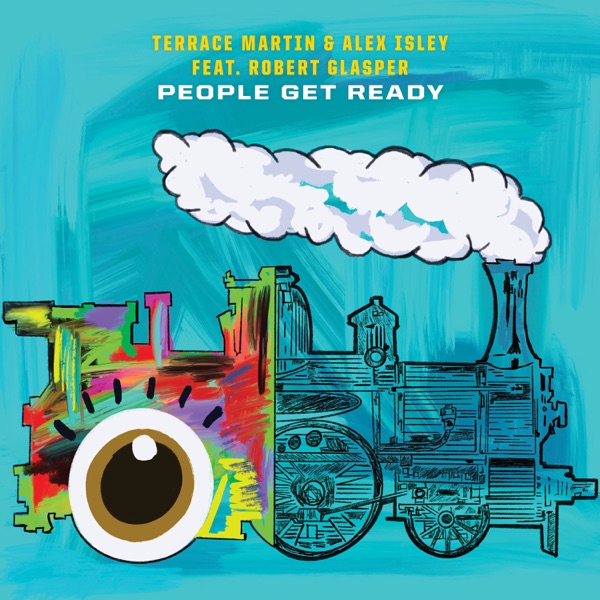 People Get Ready (From "I Can't Breathe / Music For the Movement") [feat. Robert Glasper] - Single album cover