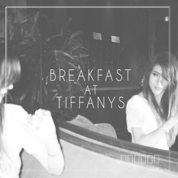 Breakfast at Tiffany's - Single album cover