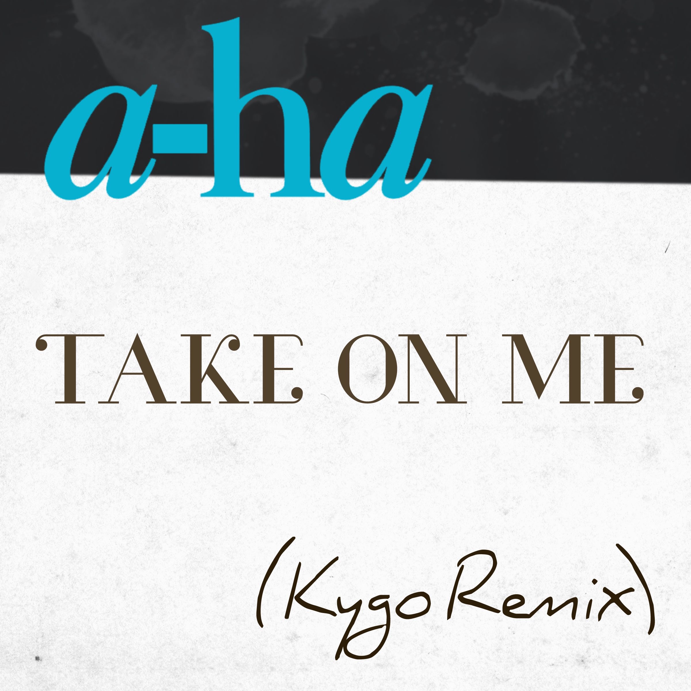 Take On Me (Kygo Remix) - Single album cover