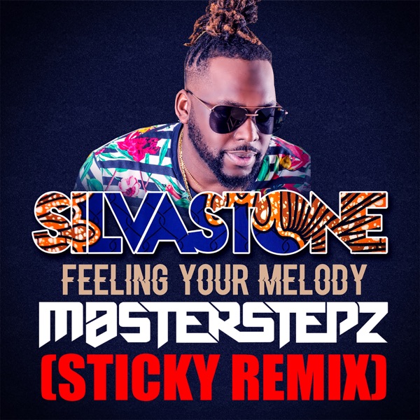 Feeling Your Melody (feat. Masterstepz & Sticky) [STICKY REMIX] - Single album cover