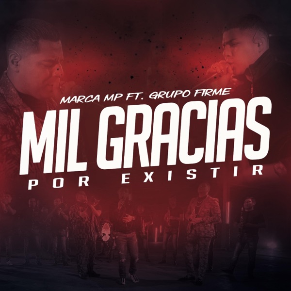 Mil Gracias Por Existir (feat. Grupo Firme) - Single album cover