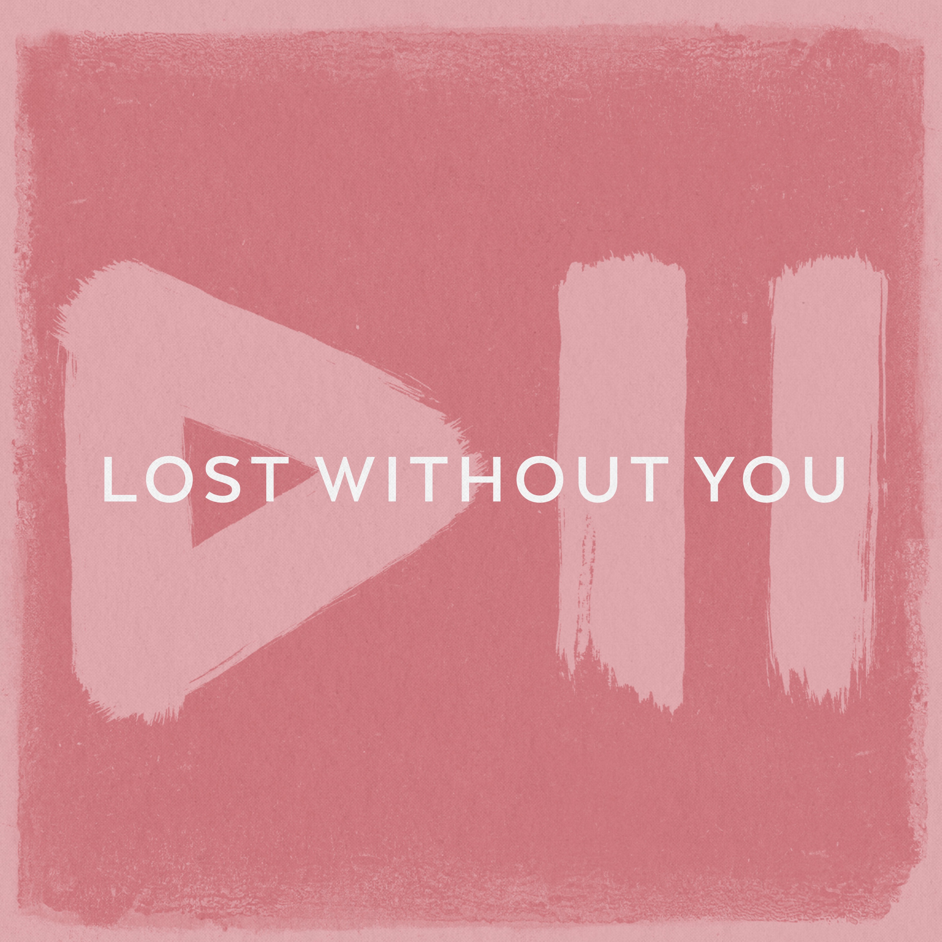 Lost Without You - Single album cover