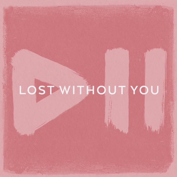 Lost Without You - Single album cover