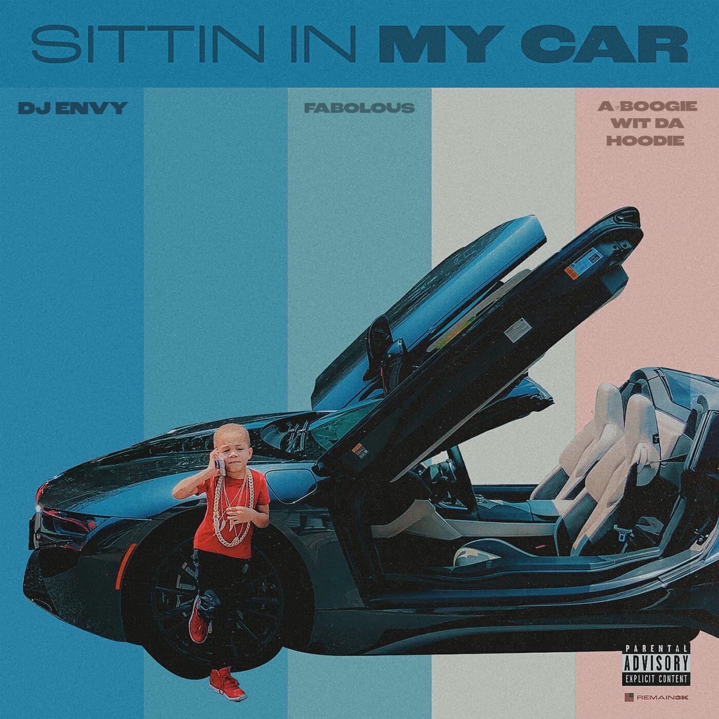 Sittin in My Car (feat. Fabolous & A Boogie wit da Hoodie) - Single album cover