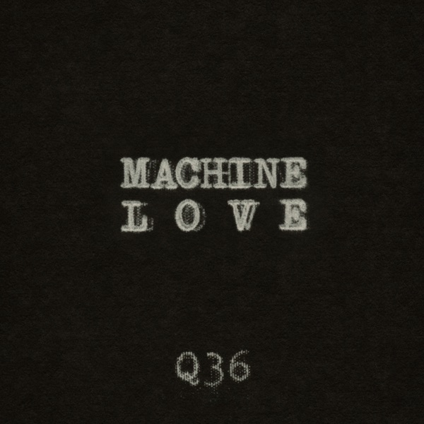 Machine Love - Single album cover