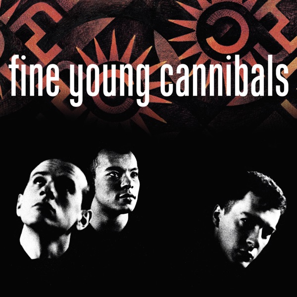Fine Young Cannibals (Remastered & Expanded) album cover
