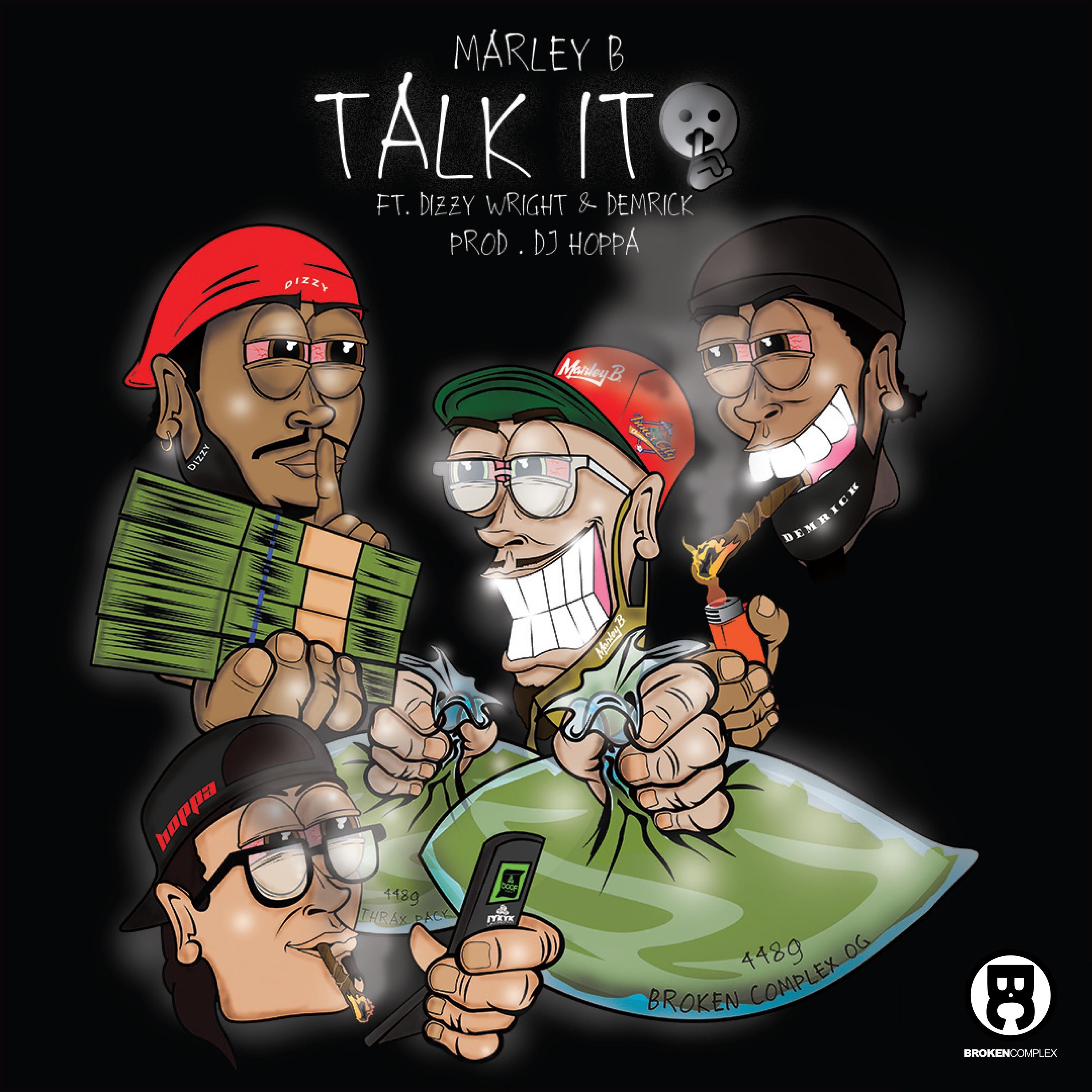 Talk It (feat. Dizzy Wright & Demrick) - Single album cover