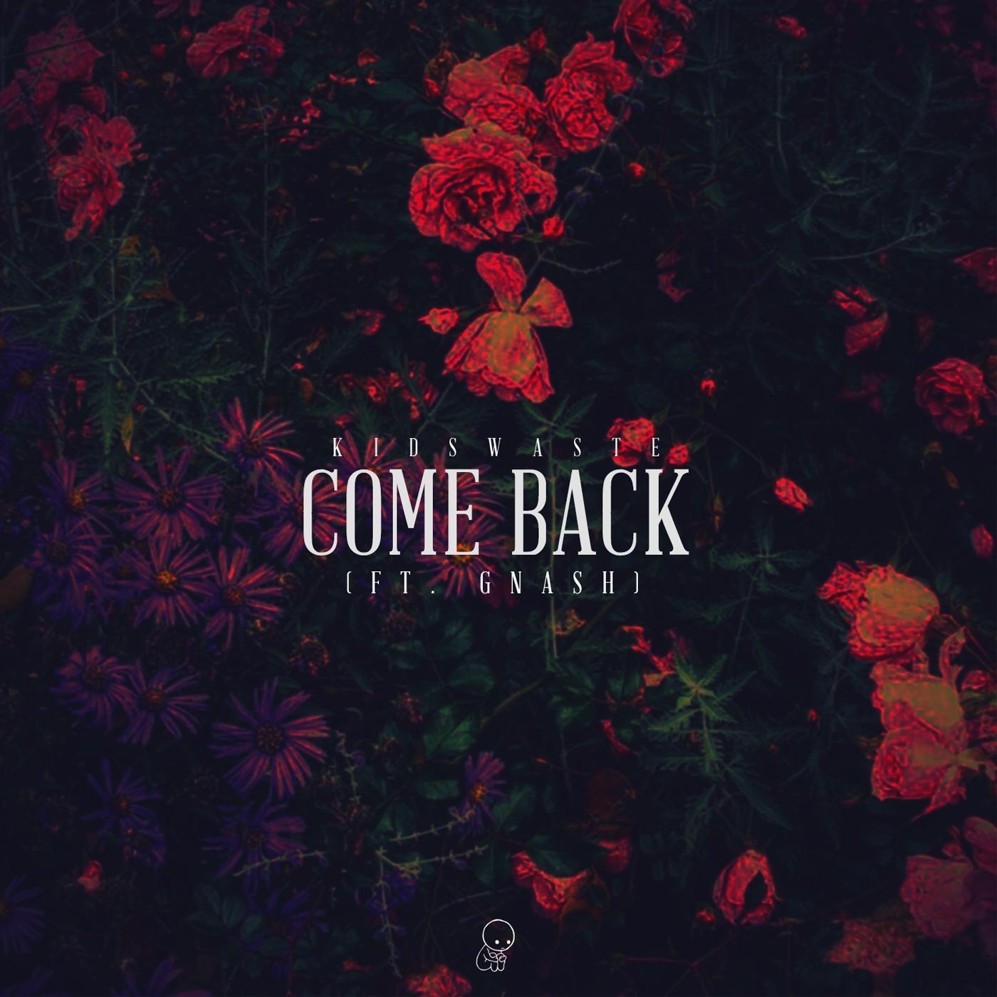 Come Back (feat. gnash) - Single album cover