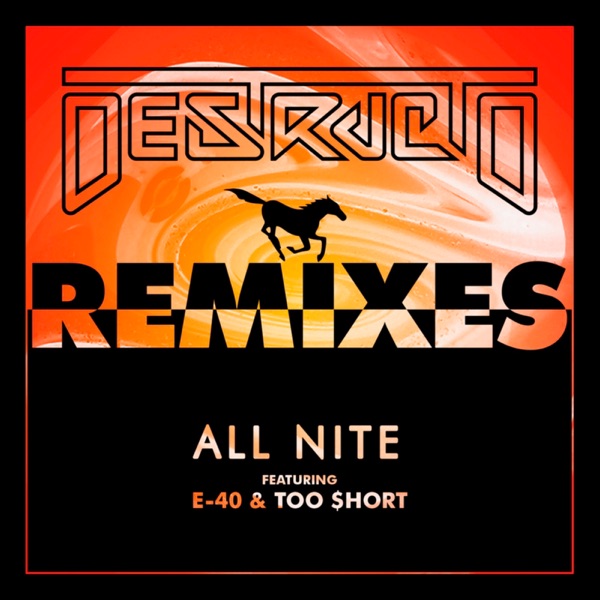 All Nite (feat. E-40 & Too $hort) [Remixes] - EP album cover