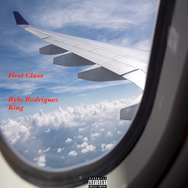 First Class (feat. Rylo Rodriguez) - Single album cover