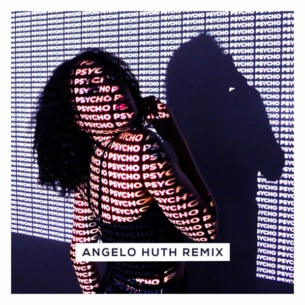 Psycho (Angelo Huth Remix) - Single album cover