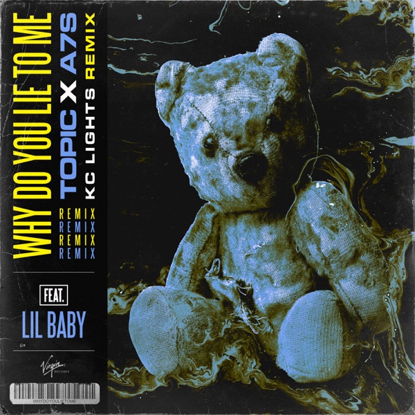 Why Do You Lie to Me (feat. Lil Baby) [KC Lights Remix] - Single album cover